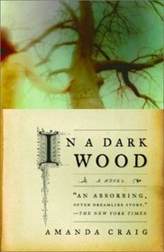 In a Dark Wood : A Novel