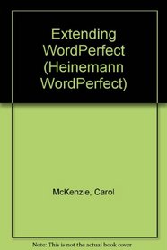Extending WordPerfect (Heinemann WordPerfect)