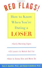 Red Flags : How to Know When You're Dating a Loser