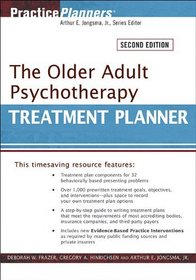 The Older Adult Psychotherapy Treatment Planner (PracticePlanners)