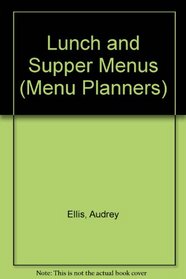 Lunch and Supper Menus (Menu planners)