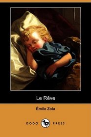 Le Reve (Dodo Press) (French Edition)