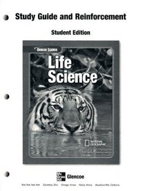 Glencoe Life Science, Reinforcement and Study Guide, Student Edition
