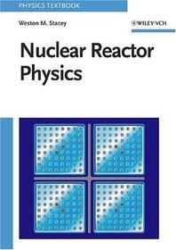 Nuclear Reactor Physics