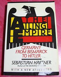 Ailing Empire: Germany from Bismark to Hitler