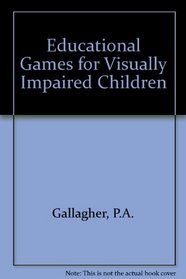 Educational Games for Visually Impaired and Sighted Children
