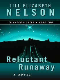 Reluctant Runaway (Thorndike Press Large Print Christian Fiction)
