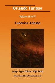 Orlando Furioso Volume III of V