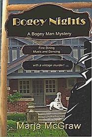 Bogey Nights: A Bogey Man Mystery (The Bogey Man Mysteries) (Volume 1)