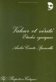 Valeur et verite: Etudes cyniques (Perspectives critiques) (French Edition)