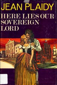 Here Lies Our Sovereign Lord (Stuart Saga, Bk 4)