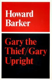 Gary the Thief/Gary Upright