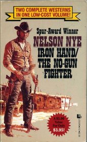 Iron Hand/the No Gun Fighter (Two Westerns in One)
