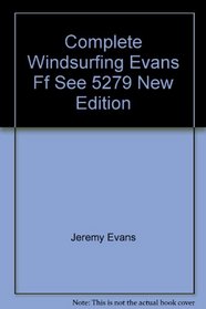 Complete Windsurfing Evans Ff See 5279 New Edition