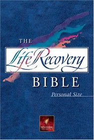 Life Recovery Bible: New Living Translation, Personal Size