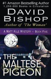 The Maltese Pigeon (A Matt Kile Mystery) (Volume 5)