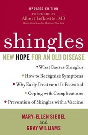Shingles, Updated Edition: New Hope for an Old Disease
