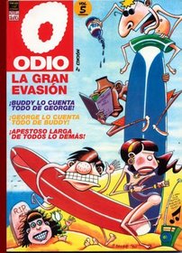 Odio Vol. 5: La gran evasion /  Hate Vol. 5: The Great Escape (Odio)/ Spanish Edition