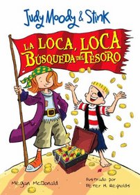 Judy Moody & Stink: La loca, loca busqueda del tesoro (JM & Stink: The Mad, Mad, Mad, Mad Treasure Hunt) (Spanish Edition)