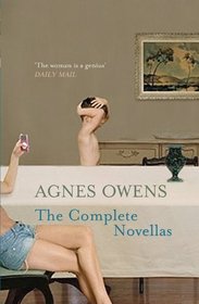 Agnes Owens: The Complete Novellas