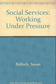 Social Services: Working Under Pressure