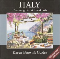 Karen Brown's Italy: Charming Bed & Breakfasts 2003 (Karen Brown Guides/Distro Line)
