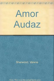 Amor Audaz (Spanish Edition)