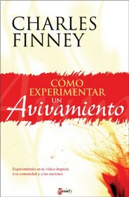 Cmo experimentar un avivamiento (Spanish Edition)