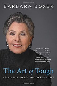 The Art of Tough: Fearlessly Facing Politics and Life