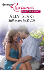 Millionaire Dad's SOS (Harlequin Romance) (Larger Print)