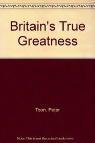 Britains True Greatness