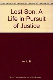 Lost Son: A Life in Pursuit of Justice