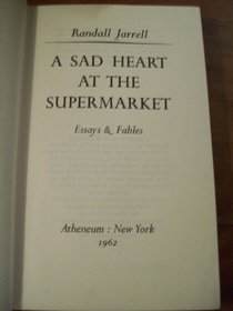 A Sad Heart at the Supermarket: Essays and Fables.