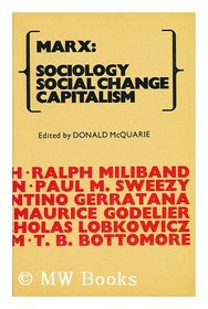 Marx: Sociology, Social Change, Capitalism
