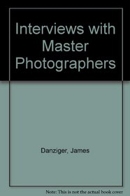 Interviews with Master Photographers