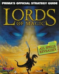Lords of Magic : Prima's Official Strategy Guide (Secrets of the Games Series.)