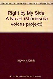 Right by My Side: A Novel (Minnesota Voices Project)