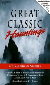 Great Classic Hauntings: Six Unabridged Stories (Audio Editions Mystery Masters)