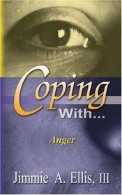 Coping With... Anger