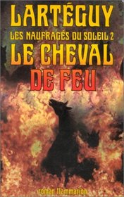 Le cheval de feu: Roman (French Edition)