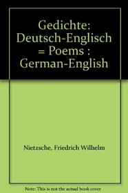 Gedichte: Deutsch-Englisch = Poems : German-English