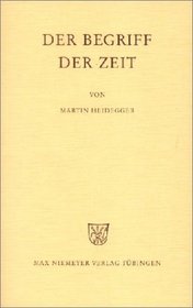 Der Begriff Der Zeit: Vortrag VOR Der Marburger Theologenschaft, Juli 1924