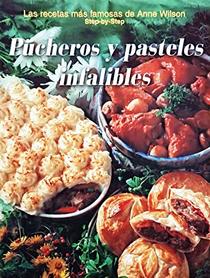Pucheros y Pasteles Infalibles (Spanish Edition)