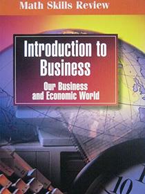 Math Skills Review (Introduction To Business Our Business and Economic World)