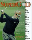 SuperGolf: Set-up, Swing and Shotmaking Secrets from the Best of the World Golf Hall of Fam