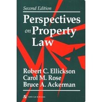 Perspectives on Property Law (Perspectives on Law Series)