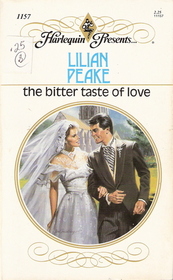 The Bitter Taste of Love (Harlequin Presents, No 1157)