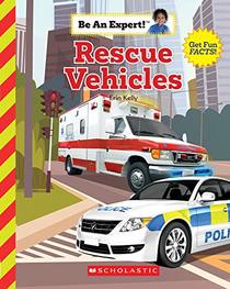 Rescue Vehicles (Be An Expert!)
