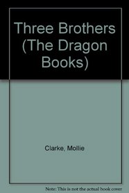 Three Brothers (Dragon Bks.)