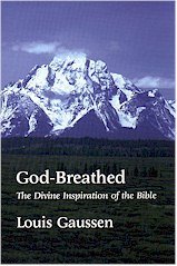 God-breathed: The divine inspiration of the Bible